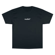 Load image into Gallery viewer, "Nudist*" T-Shirt