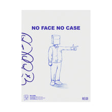 Load image into Gallery viewer, No Face No Case