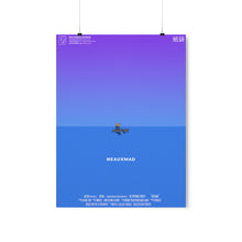 Load image into Gallery viewer, NEAUXMAD Matte Print