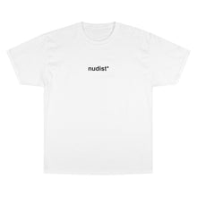 Load image into Gallery viewer, &quot;Nudist*&quot; T-Shirt
