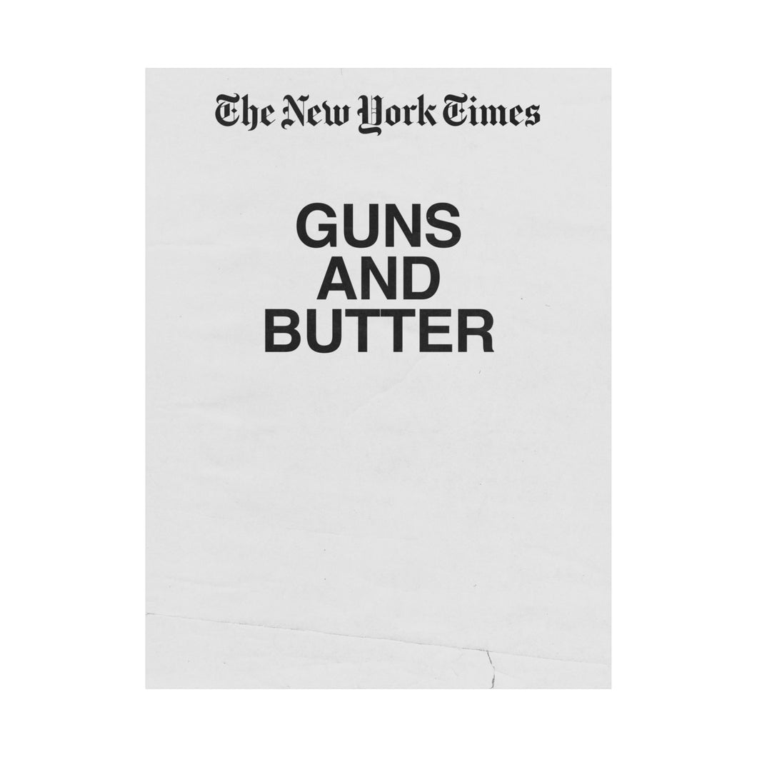GUNS and BUTTER Print