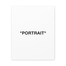 Load image into Gallery viewer, PORTRAIT Canvas Print

