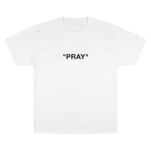 Load image into Gallery viewer, PRAY T-Shirt
