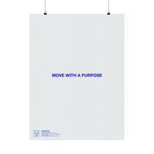 Load image into Gallery viewer, Purpose Matte Print
