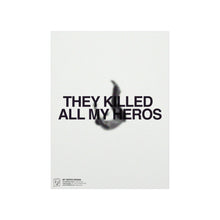 Load image into Gallery viewer, My Heros Print
