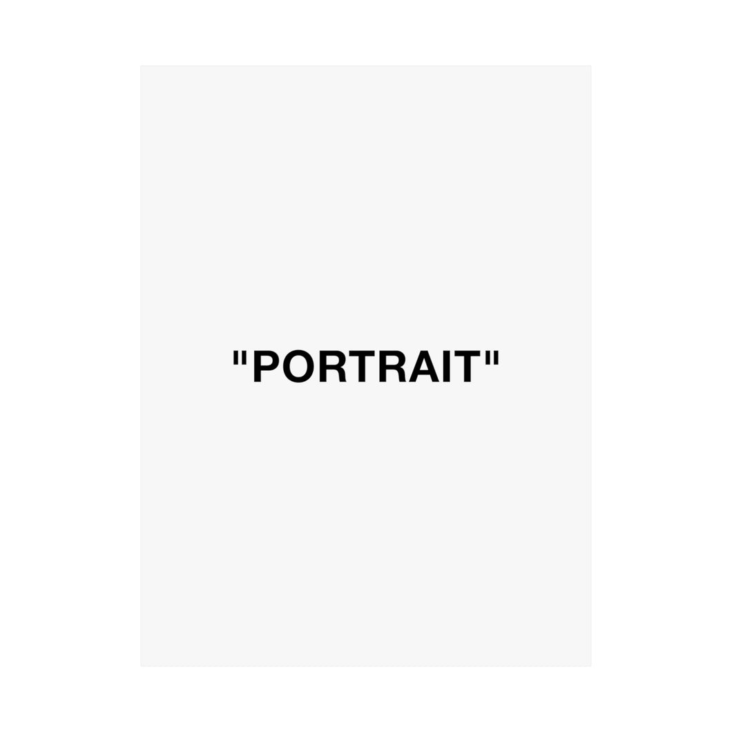 PORTRAIT Matte Print