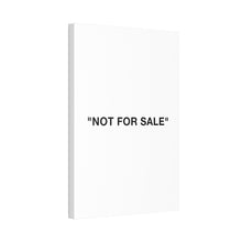 Load image into Gallery viewer, NOT FOR SALE Canvas Print
