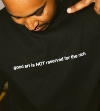 Load image into Gallery viewer, Good Art T-Shirt
