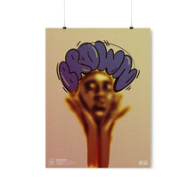 Load image into Gallery viewer, &quot;Brown&quot; Print
