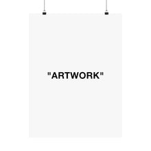 Load image into Gallery viewer, ARTWORK Matte Print
