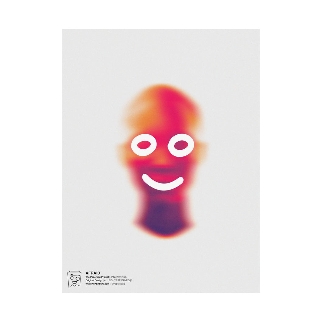 Afraid Print