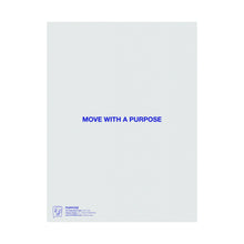 Load image into Gallery viewer, Purpose Matte Print
