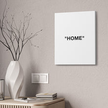 Load image into Gallery viewer, HOME Canvas Print
