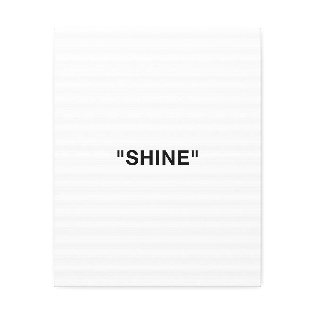 SHINE Canvas Print