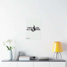Load image into Gallery viewer, My Heros Print
